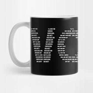 I Am a Man Vote - I'll Vote For Empathy, Compassion, and Unity Over Hate and Division Any Day! Voters Gifts Mug